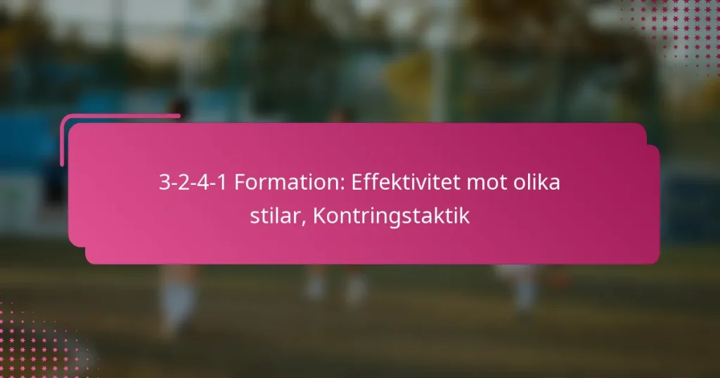 3-2-4-1 Formation: Effektivitet mot olika stilar, Kontringstaktik